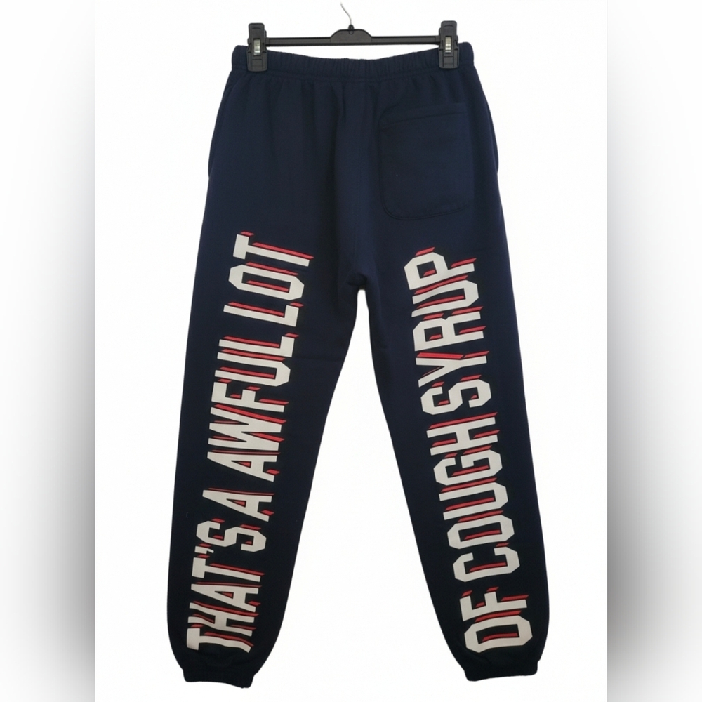 NWOT That's a Awful Lot of Cough Syrup Sweatpants - Small